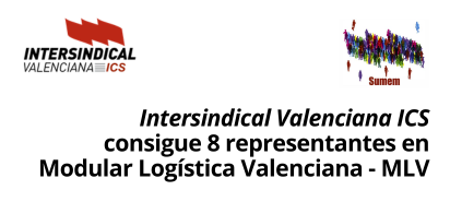 ICS Intersindical Valenciana consigue ocho representantes en la empresa MLV